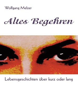 cover image of Altes Begehren
